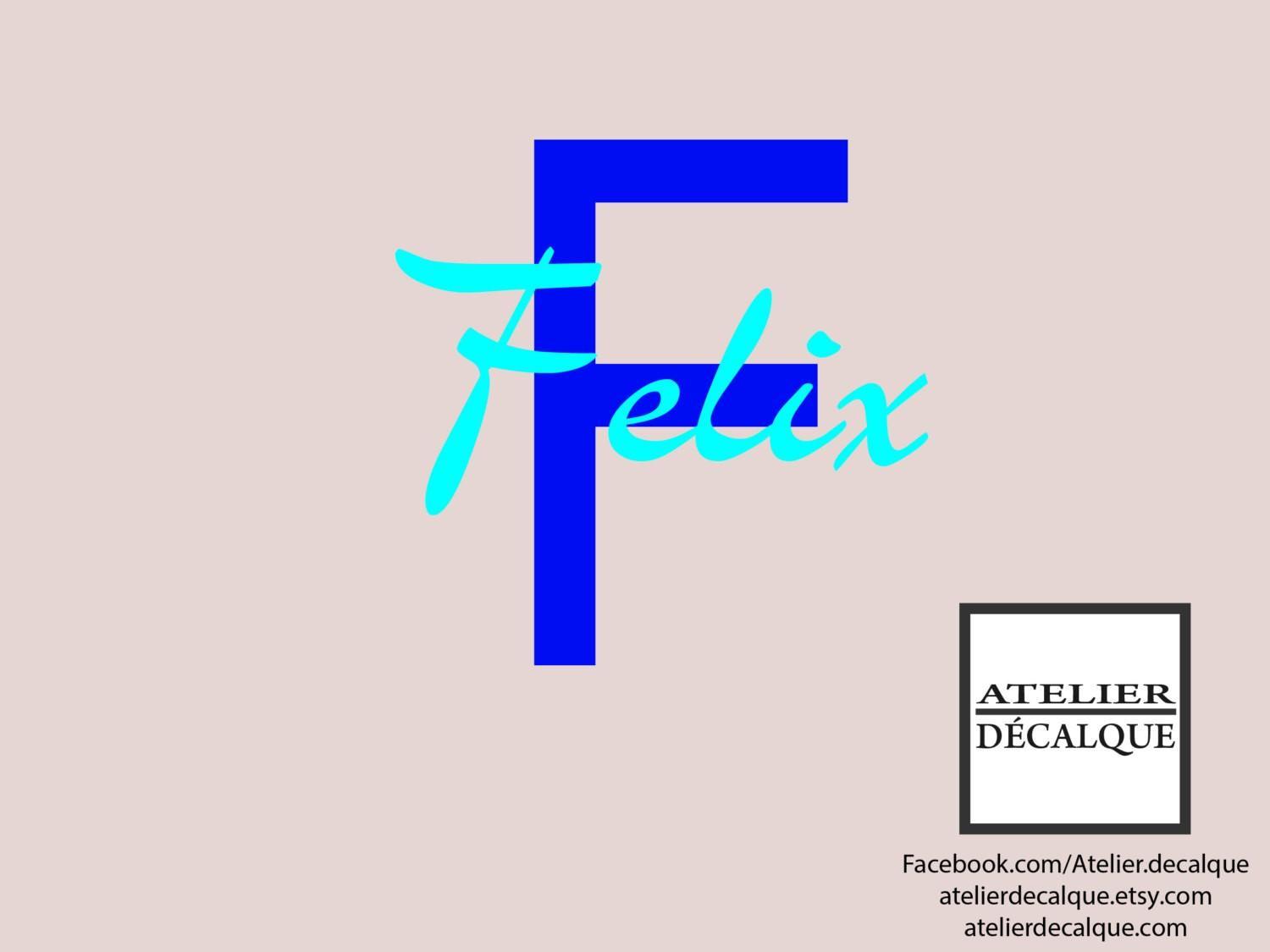 Lettrage décalque nom F Felix Lettrage décalque nom F Felix